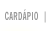 Card&aacute;pio
